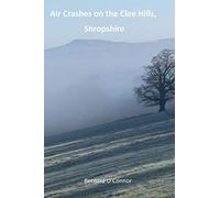Air Crashes on the Clee Hills, Shropshire