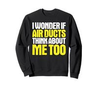 Air Duct Cleaner I Wonder If Sweatshirt