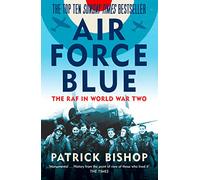 Air Force Blue : The RAF in World War Two