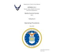 Air Force Manual AFMAN 13-1 Battle Control Center (BCC) Volume 3 Operating Procedures May 2026