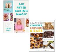 Air Fryer Baking Magic By Juliet Sear & Crazy For Cookies Brownies & Bars By Dorothy Kern 2 Books Collection Set