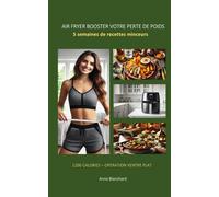 AIR FRYER BOOSTER VOTRE PERTE DE POIDS: 1200 calories - Opération Ventre Plat