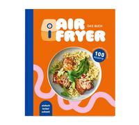 Air Fryer - Das Kochbuch. 100 Leckere Rezepte Fur Den Air Fr - (Ger... Book NEW