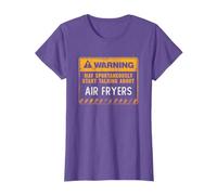 AIR FRYERS FUNNY AIRFRYER WARNING SIGN T-Shirt