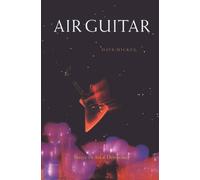 Air Guitar: Essays on Art and Democracy