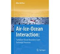 Air-Ice-Ocean Interaction: Turbulent Ocean Boundary Layer Exchange Processes