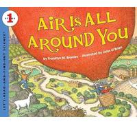 Air Is All Around You (Let's-Read-And-Find-Out Science 1)