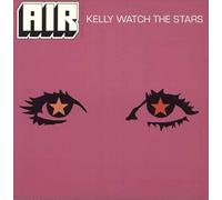 Air - Kelly Watch the Stars [12" VINYL]