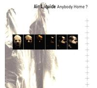 Air Liquide - Anybody Home