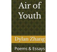 Air of Youth: Poems & Essays