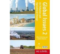 Air Pollution and Agricultural Change: For Ccea A2 Level (Global Issues)