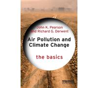 Air Pollution and Climate Change : The Basics