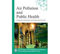 Air Pollution and Public Health: Challenges, Interventions and Sustainable Solutions