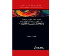 Air Pollution and the Electromagnetic Phenomena as Incitants: Part of the Electromagnetic Frequency Sensitivity Series
