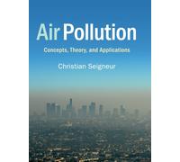 Air Pollution : Concepts, Theory, and Applications