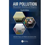 Air Pollution : Measurement, Modelling and Mitigation, Fourth Edition
