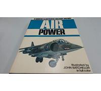 Air Power (A Modern Illustrated Military History)