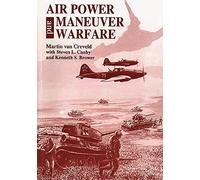 Air Power and Maneuver Warfare