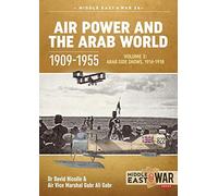 Air Power and the Arab World 1909-1955
