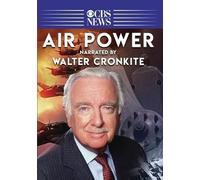 Air Power (Narrated By Walter Cronkite)