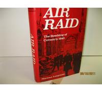 Air Raid: The Bombing of Coventry 1940