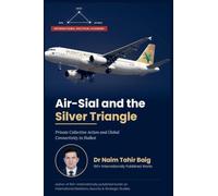 Air-Sial and the Silver Triangle: Private Collective Action and Global Connectivity in Sialkot