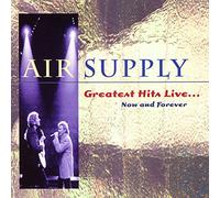 Air Supply – Greatest Hits Live-Now & Forever