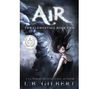 Air: The Elementals Book Two: A High Stakes Enemies to Lovers Paranormal Adventure: Volume 2