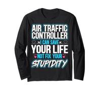Air Traffic Controller I Can Save Your Life Funny ATC Gifts Long Sleeve T-Shirt