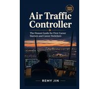 Air Traffic Controller: The Honest Guide for First Career Starters and Career Switchers