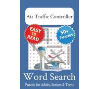 Air Traffic Controller Word Search Puzzle Book: Air Traffic Controller Themed Word Searches with Easy to Read Print | 6x9 inches, 110 pages | 50+ Puzzles