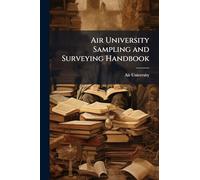 Air University Sampling and Surveying Handbook