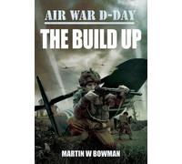 Air War D-Day Volume 1: The Build Up