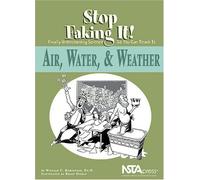 Air, Water, and Weather (Stop Faking It! Finally Understanding Science So You Can Teach it)