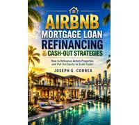 Airbnb Mortgage Loan Refinancing & Cash-Out Strategies: How to Refinance Airbnb Properties and Pull Out Equity to Scale Faster (8)