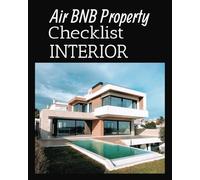 Airbnb Property Checklist Interior: AirBnB Cleaning Checklist: Essential Checklists and Records, for Guest-Ready Home, Enjoyable Stay.