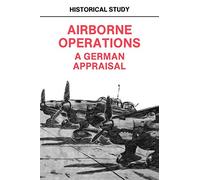 Airborne Operations: A German Appraisal