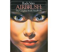 Airbrush: Bk. 1 (Airbrush: The Complete Studio Handbook)