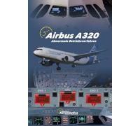 Airbus A320. Abnormale Betriebsverfahren. Pilot Handbuch: Pilot Studienführer
