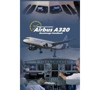 AIRBUS A320. Besatzungs-Handbuch: Pilot Studienführer. Pilot Handbuch
