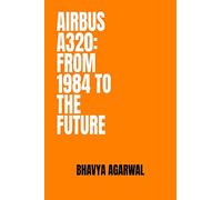 Airbus A320: from 1984 to the future