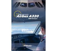 AIRBUS A320. QRH-Analyse: Pilot Studienführer. Pilot Handbuch