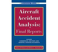 Aircraft Accident Analysis: Final Reports (AVIATION)