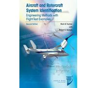 Aircraft and Rotorcraft System Identification: Engineering Methods with Flight Test Examples, Second Edition (AIAA Education)