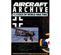 Aircraft Archive; A detailed collection of original scale aircraft drawings: Classics of World War II