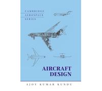 Aircraft Design – Cambridge Aerospace Series No. 27 – Cambridge University Press