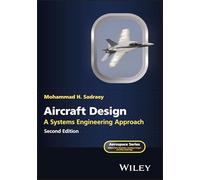 Aircraft Design: A Systems Engineering Approach (Aerospace Series)