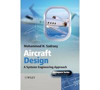 Aircraft Design: A Systems Engineering Approach (Aerospace Series)