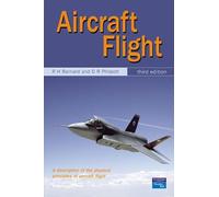 Aircraft Flight: A description of the physical principles of aircraft flight