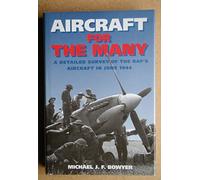 Aircraft for the Many: Detailed Survey of the RAF's Aircraft in 1944